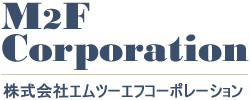株式会社エムツーエフコーポレーション
